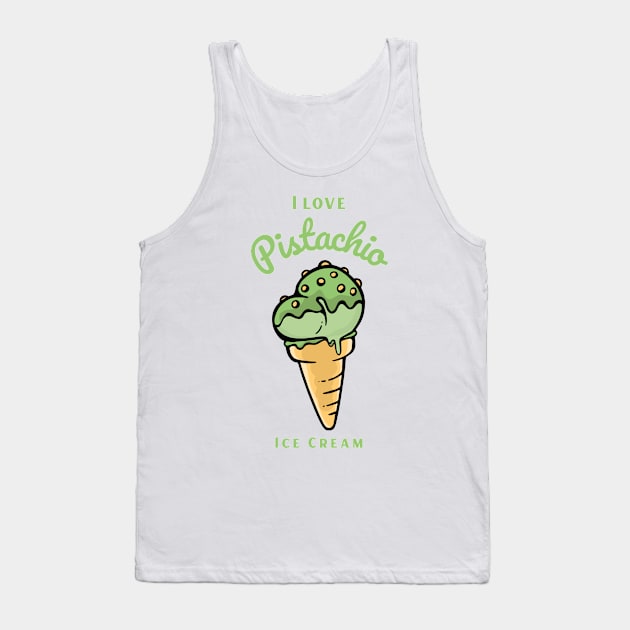 I Love Pistachio Ice Cream Tank Top by DPattonPD